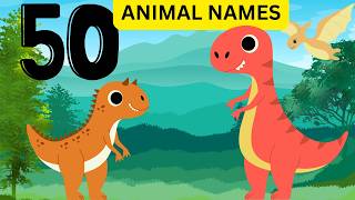 50 Animals You Should Know! Learn Animal Names with Fun!