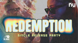 "Redemption" Single Release Party (Part 1)