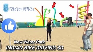 NEW WATER PARK ⛲🤑in INDIAN BIKE DRIVING 3D😱🤑||new water slide💧🌊||#viral #funny part 2