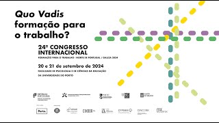 24º CONGRESSO INTERNACIONAL DE FORMAÇÃO PARA O TRABALHO NORTE DE PORTUGAL/GALIZA