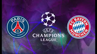 Paris Saint-Germain vs BAYERN MUNICH - Football Match - LIVE STREAMING - Champions League-C1