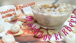 मखाने की खीर|माता लक्ष्मी का प्रिय भोग|Lotus Seed Pudding Recipe| makhana ki kheer