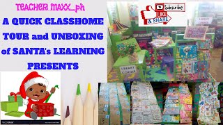 A QUICK CLASSHOME TOUR and UNBOXING of SANTA's COLORFUL BOXES for LEARNING...