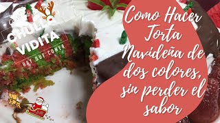 🔴Como hacer Torta 🍰 Navideña y de Reyes de dos colores, sin que altere el sabor