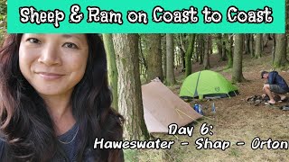 Coast to Coast Day 6: Haweswater Wild Camping - Shap - Orton