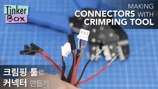 Making Connectors using crimping tools