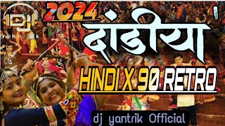 DANDIYA MIX SONG_HINDI  90 RETRO_HIT SONG NAVRATRI SPECIA@Dj_yantrik_official#dandiya#dandiyaraas