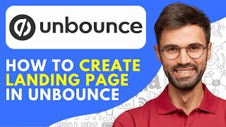 How to Create Landing Page in Unbounce (2024) Unbounce Landing Page Tutorial