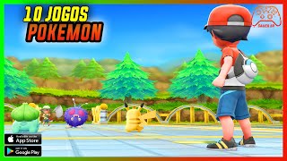 Top 10 Jogos de Pokemon Para Android #2   | GamerBR