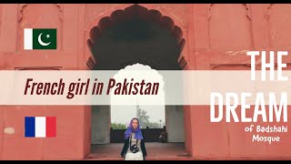 The dream | French girl about Badshahi Mosque, Lahore [short film]