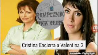 Amor no Rompiendo una Orden - Cristina Encierra a Valentina (2)