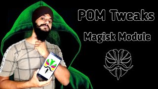 POM Tweaks Magisk Module | Android Tweaks 2023 | Android New Tweaks  Magisk Module