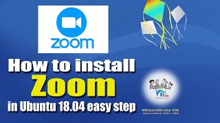 How to Install Zoom Cloud Meeting in Ubuntu 18.04 easy step