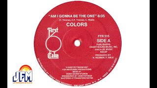 Colors - "Am I Gonna Be The One?"