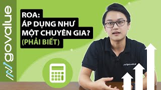 Chỉ số ROA: Cách áp dụng như một chuyên gia (Phải biết)