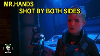 Mr.Hands 07 Shot by both sides | Cyberpunk2077 Phantom Liberty