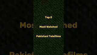 Top 5 most watched Telefilms #terimerikahani #ruposh #aikthimaryam #geotv #humtv #arydigital