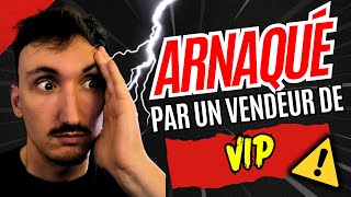 😰 Je me fais arnaquer par un vendeur de VIP...