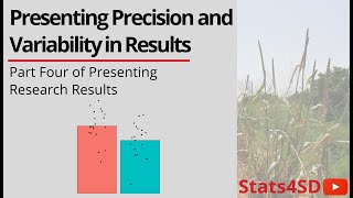 Presenting Research Results: Presenting Precision and Variability in Results