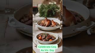 Coq Au Vin Day May 29 #food