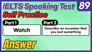 IELTS Speaking Test questions 89 - Sample Answer