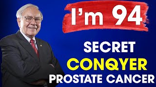 Share His Secret of Longevity And Conquer Prostate Cancer | Warren Buffett (94). Anti Aging Tips