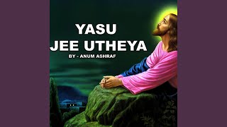 Yasu Jee Uthya