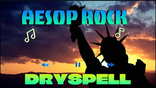 Aesop Rock - "Dryspell" [Lyrics] New York Edition | Showroom Partners Entertainment @aesoprockwins