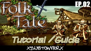 Folk Tale - Sandbox Tutorial / Guide [P2]