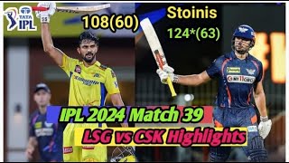 Chennai vs Lucknow Today IPL Match |LSG vs CSK IPL 2024 Highlights|IPL 2024 Match 39|LSG vs CSK #csk