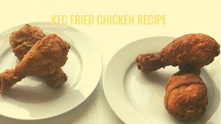 How To Make KFC Fried  Chicken Recipe/ Even Tastier