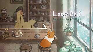 그런 날이 있어 - 애니메이션, loop animation, 도기코기