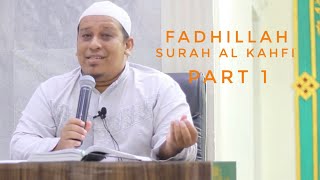 Fadhillah Surah Al Kahfi (Part I) - Ustadz Nazli Hasan, Lc. MA.