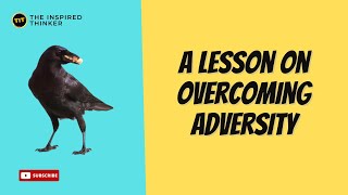 Motivational Story of Raven - A Lesson on Overcoming Adversity