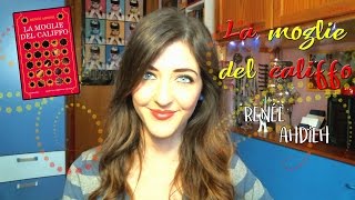 LA MOGLIE DEL CALIFFO di Renée Ahdieh | SPAGINANDO CON LUCE