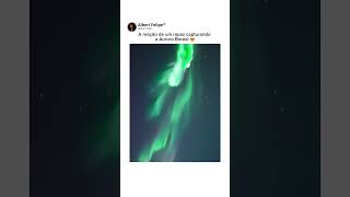 Reação de encontrar uma Aurora Boreal