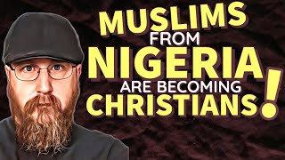 Stories From Former Muslims In Nigeria Who Became Christians