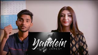 Yaadein- Dino James [Official Music Video] | REACTION