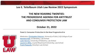 Panel 2: Consumer Protection in the New Progressive Era - Lee E. Teitelbaum Utah Law Review 2022