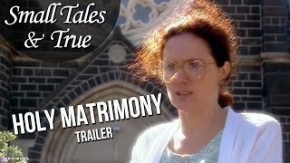 Small Tales & True - Holy Matrimony (Trailer, Episode 6)