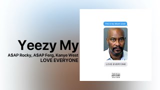 Kanye West - Yeezy My (ft. A$AP Rocky, A$AP Ferg) NEW PARTIAL