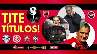 CONHEÇA OS TÍTULOS DE TITE NA CARREIRA!