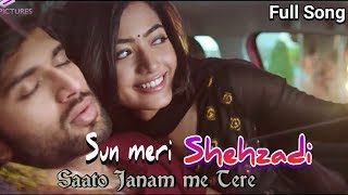 sun meri shehzadi main hun tera shehzada | Saaton Janam Main Tere | shehzadi song | New song 2020