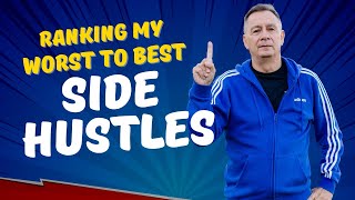 Ranking Side Hustles I’ve Tried From Worst to Best