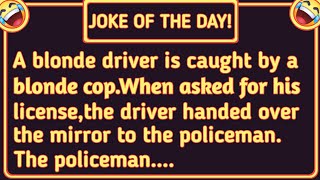 🤣 BEST JOKE OF THE DAY|Blonde Cop vs. Blonde Driver | Epic Fail & Funny Exchange!