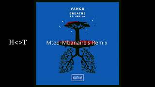 Vanco ft. Jamila - Breathe (Mtee-Mbanaire's Unofficial AfroTech Remix) [PREMIERE]