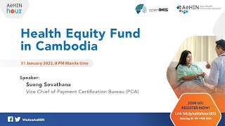 AeHIN Hour - Health Equity Fund in Cambodia