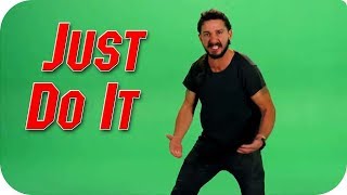 JUST DO IT" (Что бы они не говорили, просто действуй!) - "JUST DO IT"