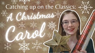 Catching Up on the Classics: A Christmas Carol