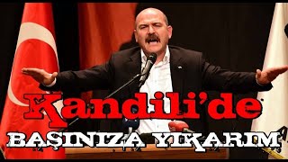 SOYLU ; ''KANDİLİ DE BAŞINIZA YIKARIM''